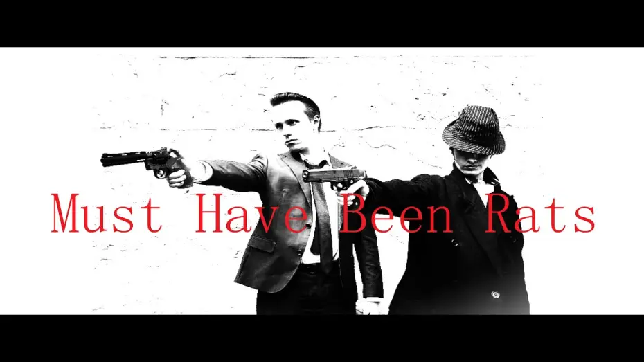 Видео к фильму Must Have Been Rats — Must Have Been Rats