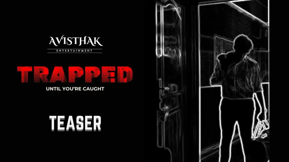 Видео к фильму TRAPPED — TRAPPED | Teaser | Tejesh Reddy Vajja | Adithya Kiran | Krishna Hridayesh