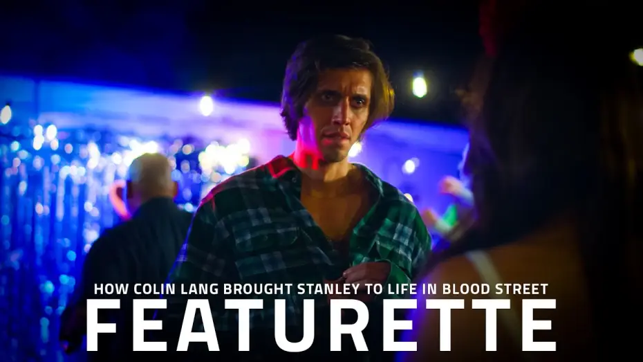 Видео к фильму BLOOD STREET — "Blood Street Colin Lang on Playing Stanley | Exclusive Cast Featurette"