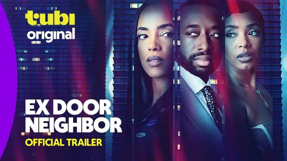 Видео к фильму Ex Door Neighbor — Ex Door Neighbor | Official Trailer |  Tubi Original