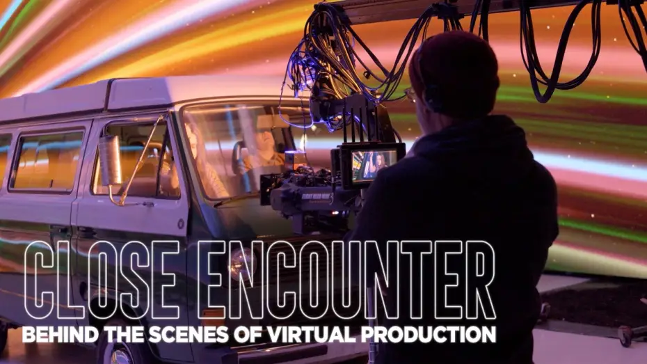 Видео к фильму Close Encounter — Close Encounter | Behind the Scenes of Virtual Production