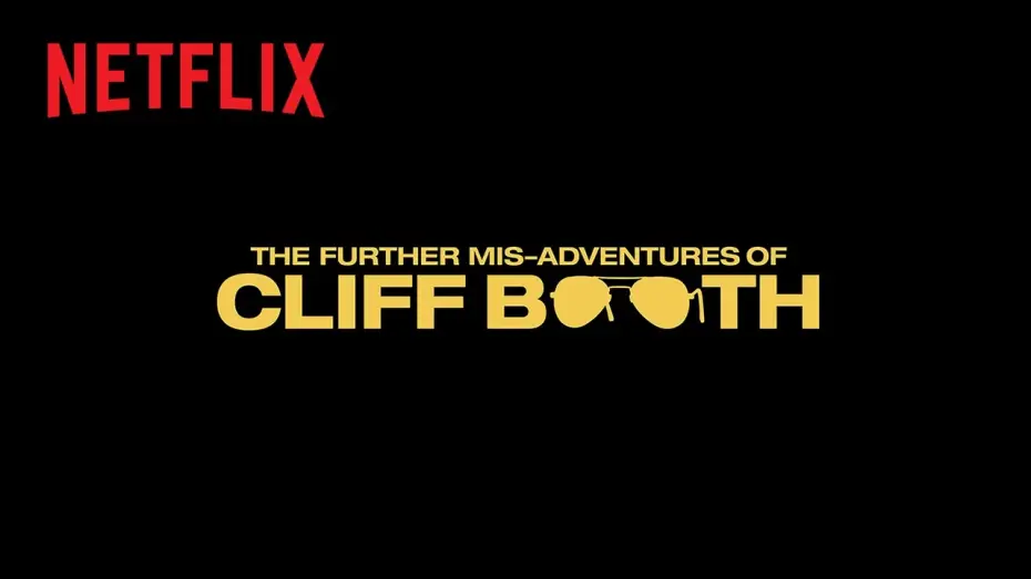 Видео к фильму Приключения Клиффа Бута — THE FURTHER MIS-ADVENTURES OF CLIFF BOOTH