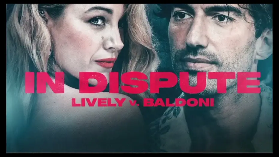 Видео к фильму In Dispute: Lively v. Baldoni — Trailer