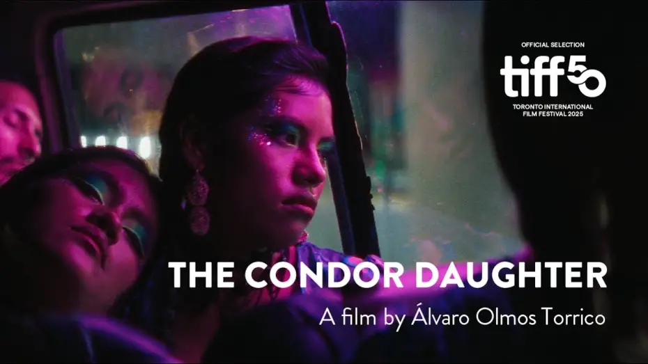 Видео к фильму La hija c&oacute;ndor | THE CONDOR DAUGHTER - International Trailer
