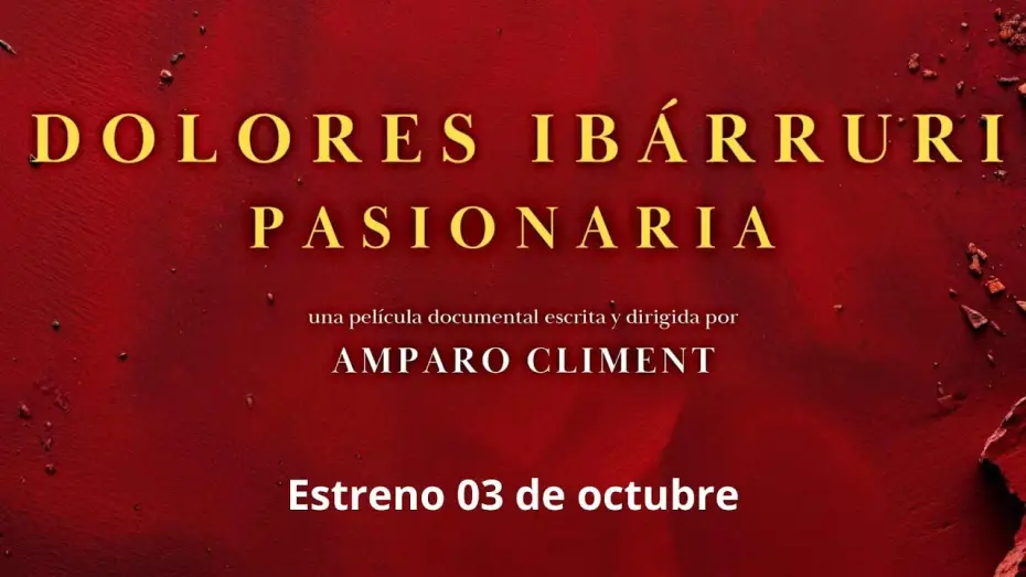 Видео к фильму Pasionaria. Dolores Ibárruri — Tráiler Dolores Ibárruri Pasionaria / Estreno en Cines 03 de octubre