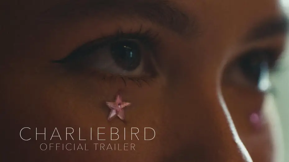 Видео к фильму Charliebird — Official Trailer