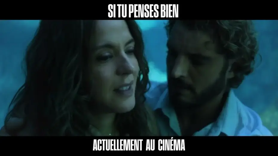 Видео к фильму Si tu penses bien — SI TU PENSES BIEN / Actuellement au cinéma