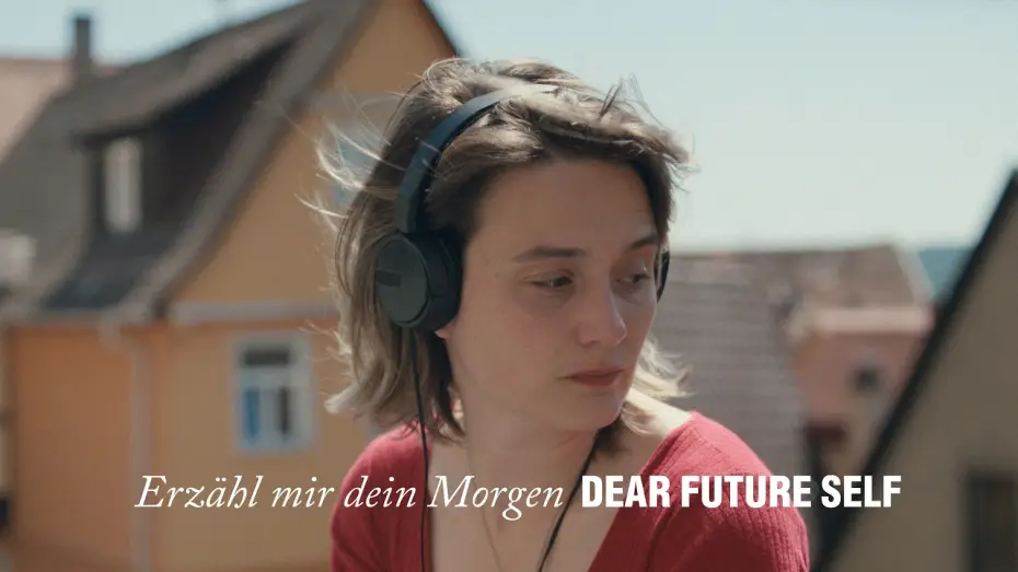 Видео к фильму Erzähl mir dein Morgen — Erzähl mir dein Morgen // Dear Future Self - Trailer