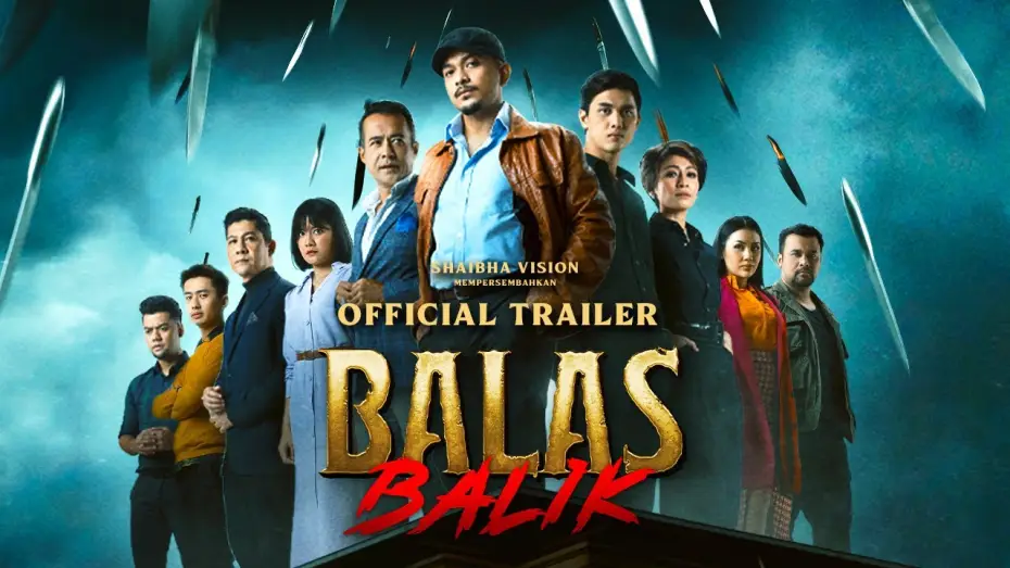 Видео к фильму Balas Balik — Filem Balas Balik (Offficial Trailer)