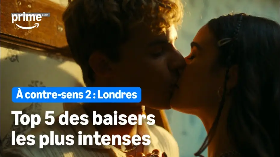 Видео к фильму Твоя вина: Лондон — LES MEILLEURS BAISERS DANS À CONTRE-SENS : LONDRES | Prime Video