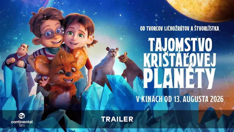 Видео к фильму The Crystal Planet — TAJOMSTVO KRIŠTÁĽOVEJ PLANÉTY - OFICIÁLNY TRAILER - V KINÁCH OD 13. AUGUSTA