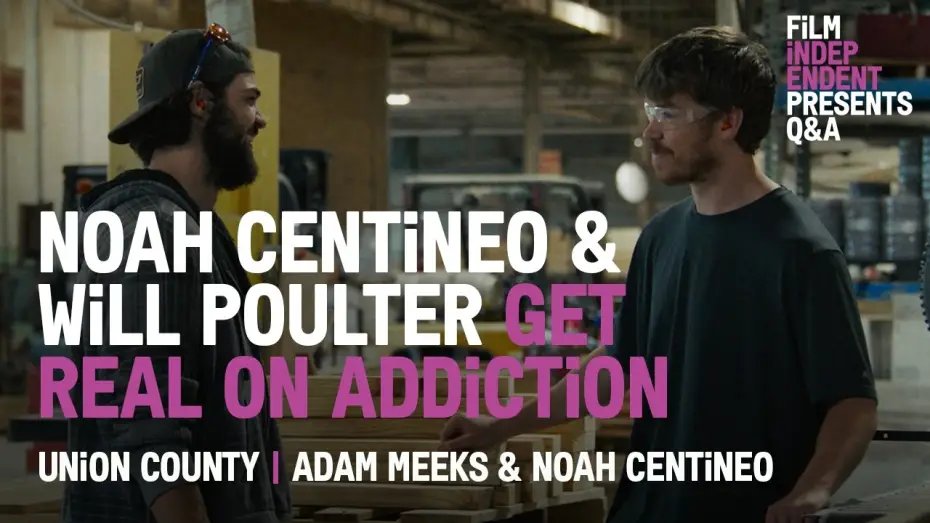 Видео к фильму Union County — Noah Centineo on Portraying Addiction Right | Union County Q&A