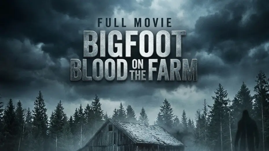 Видео к фильму Bigfoot: Blood on the Farm — Bigfoot " Blood On The Farm " (2025) Full Movie I Horror I Thriller | Action Movie