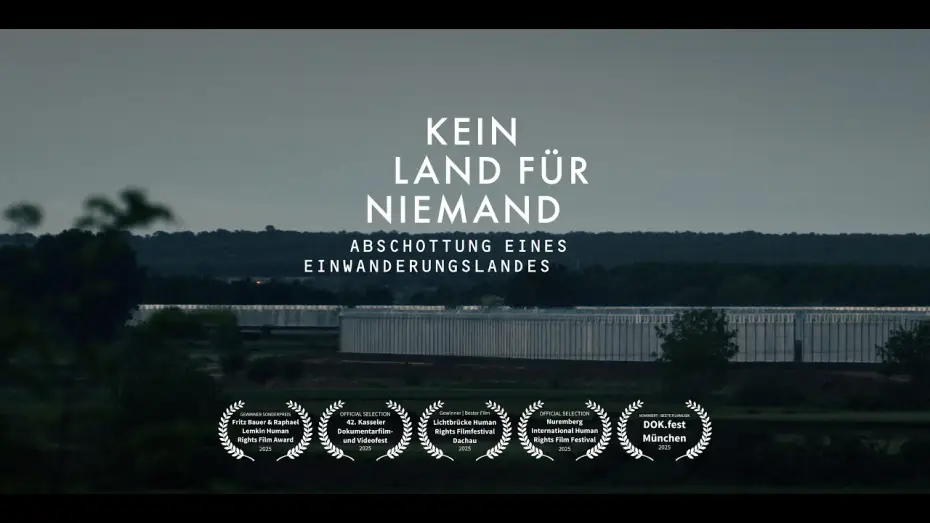 Видео к фильму Kein Land für Niemand - Abschottung eines Einwanderungslandes — Kein Land für Niemand - Abschottung eines Einwanderungslandes (Trailer)