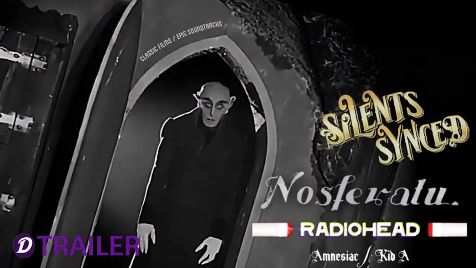 Видео к фильму Radiohead X Nosferatu: A Symphony of Horror — Nosferatu With Radiohead: A Silents Synced Film Trailer