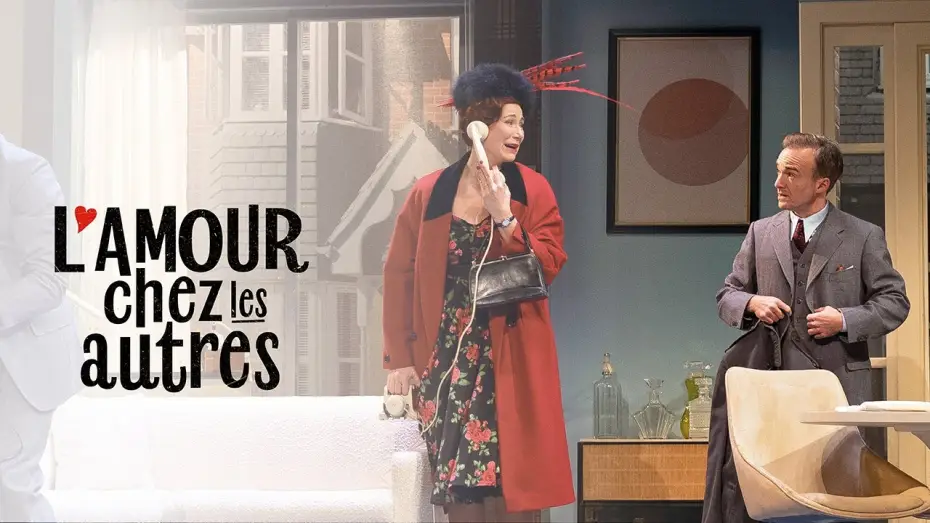 Видео к фильму L'amour chez les autres — Bande annonce « L'Amour chez les autres » au Théâtre Édouard VII