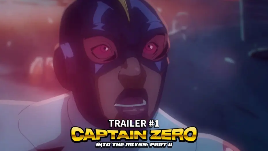 Видео к фильму Captain Zero: Into the Abyss Part II — Captain Zero: Into the Abyss Part II (2025) | Trailer#1
