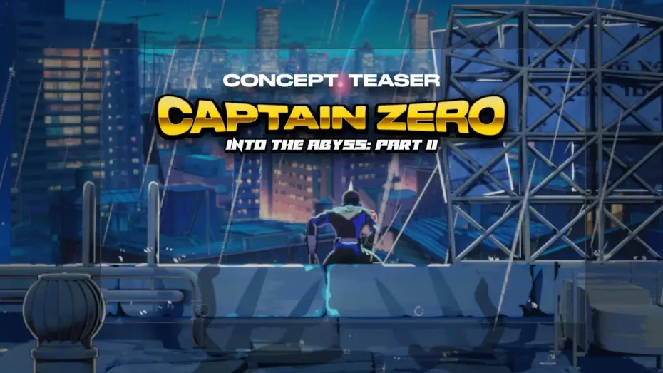 Видео к фильму Captain Zero: Into the Abyss Part II — Captain Zero: Into the Abyss Part II | Concept Teaser