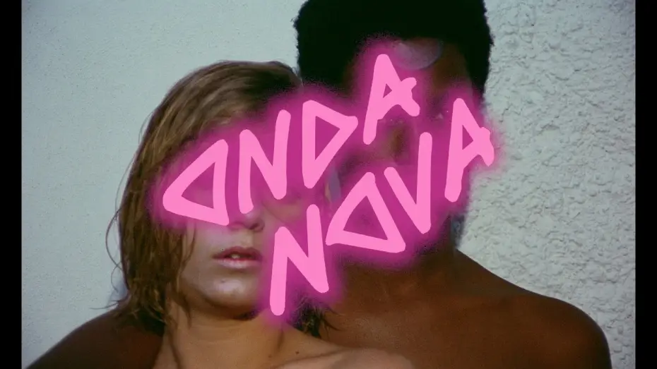 Видео к фильму Onda Nova — Official Re-release Trailer [Subtitled]