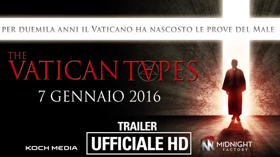 Видео к фильму Ватиканские записи — The Vatican Tapes - Trailer ITA - Ufficiale - HD