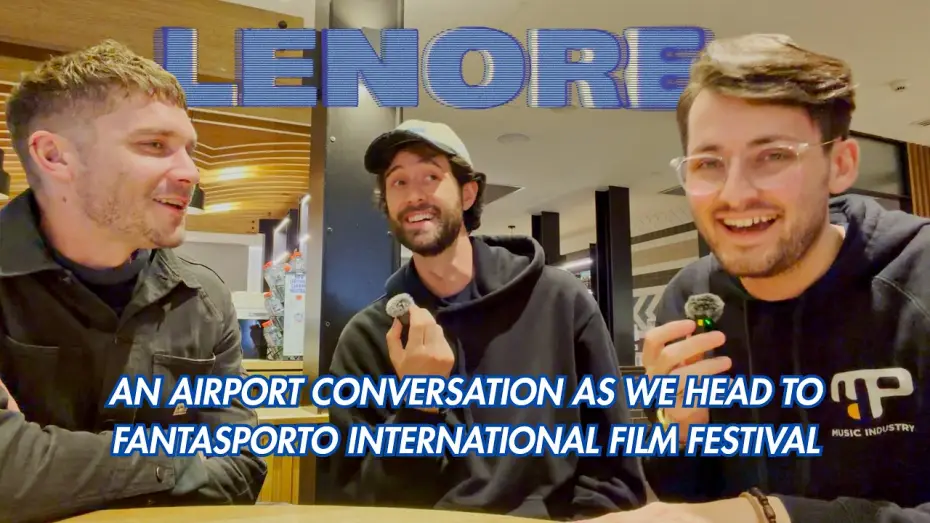 Видео к фильму Lenore — Max Wren Meets Europe: Airport Talk before our European Premiere | Fantasporto 2026