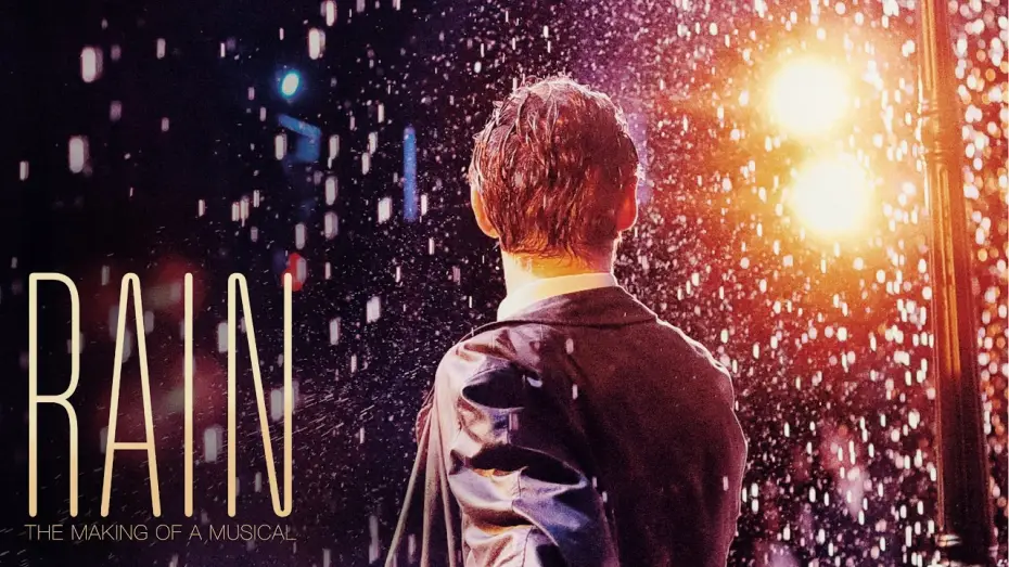Видео к фильму Rain: The Making of a Musical — Rain: The Making of a Musical | Trailer 2
