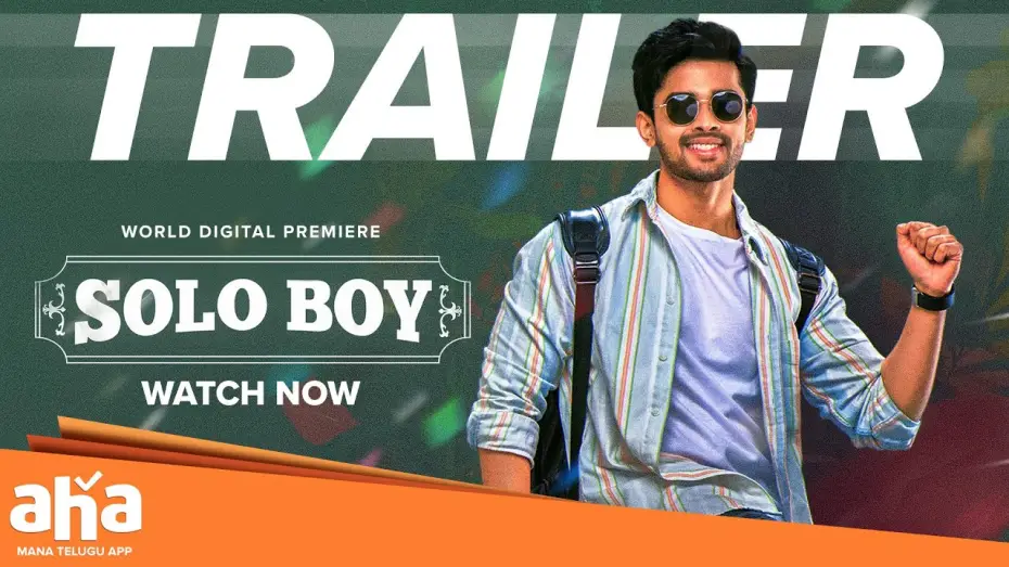Видео к фильму సోలో బాయ్‌ — SOLO BOY Official Trailer | Gautham Krishna | Ramya Pasupileti | Telugu New Movies 2025 | Aha Video