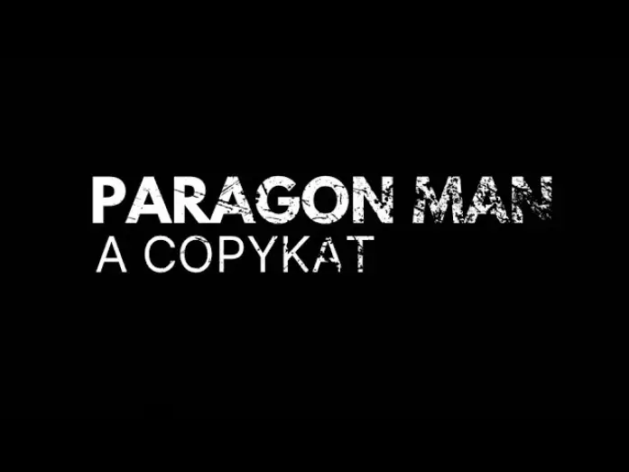 Видео к фильму Paragon Man: A Copykat — PARAGON MAN A COPYKAT - Concept Short Film