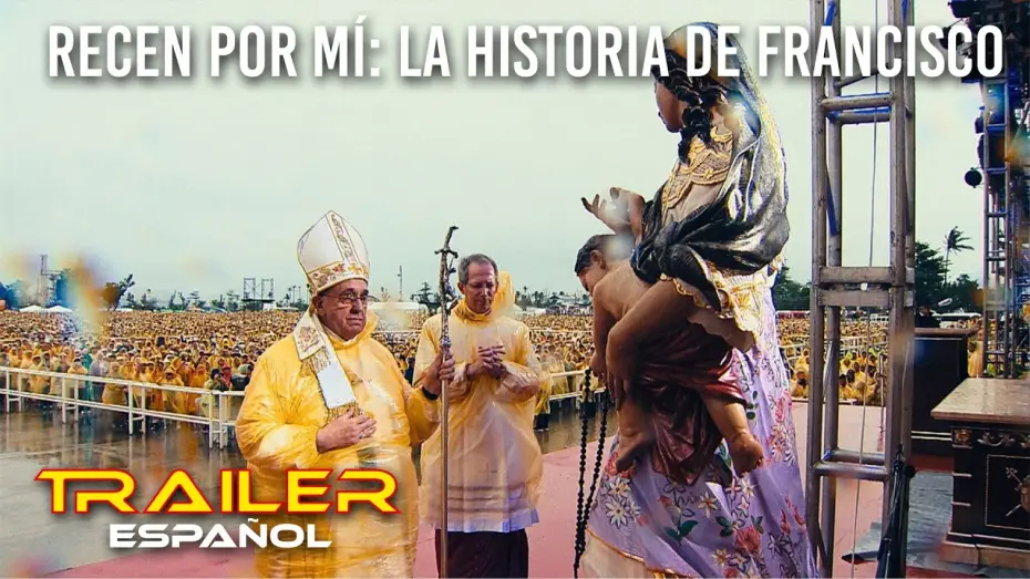Видео к фильму Recen por mí: la historia de Francisco — Recen por mí: la historia de Francisco - Tráiler español