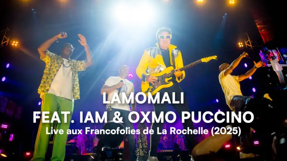 Видео к фильму Lamomali avec -M- aux Francofolies de La Rochelle — LAMOMALI FEAT IAM & OXMO PUCCINO (Live Francofolies La Rochelle 2025)