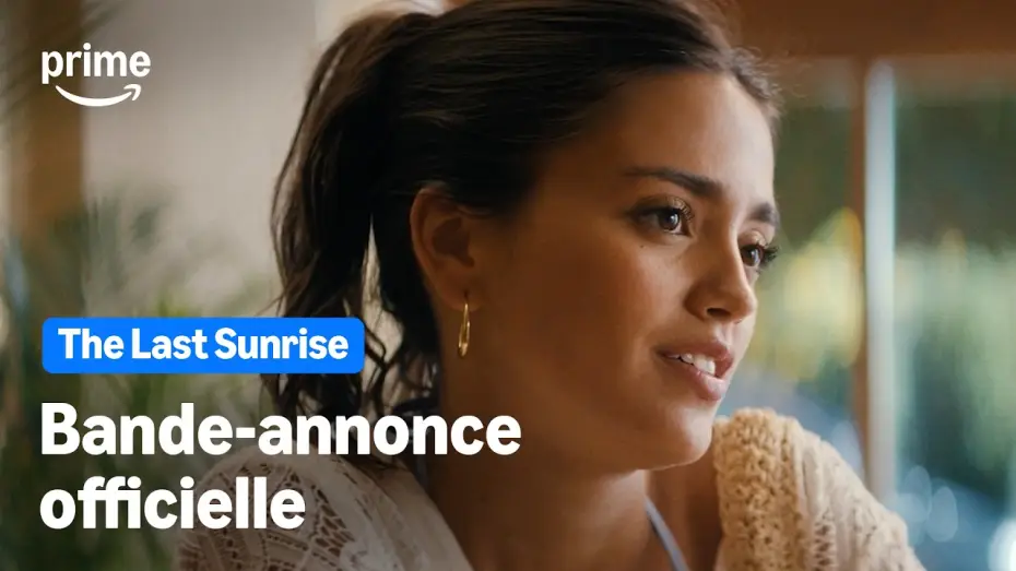 Видео к фильму Последний рассвет — THE LAST SUMMER - Bande-Annonce Officielle | Prime Video
