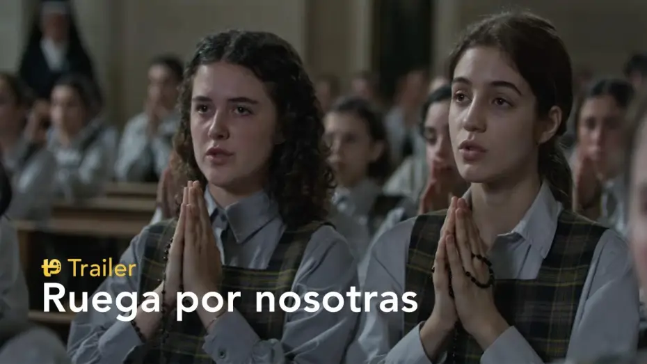 Видео к фильму Ruega por nosotras — Ruega por nosotras - Trailer