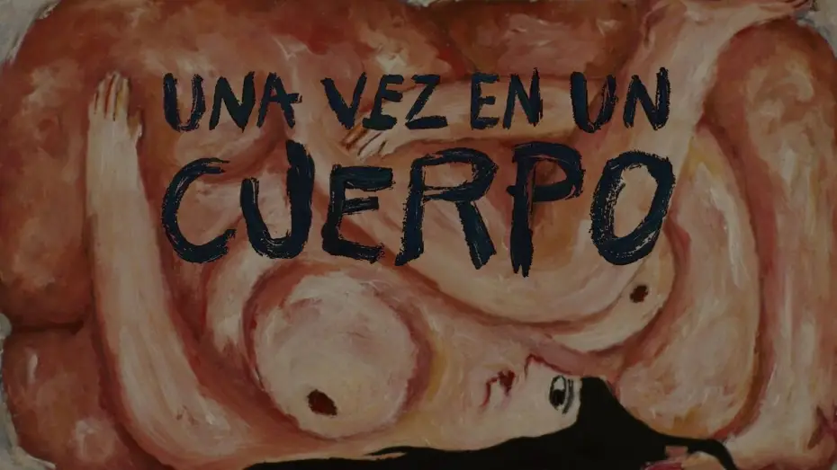 Видео к фильму Una vez en un cuerpo | Una vez en un cuerpo - Trailer