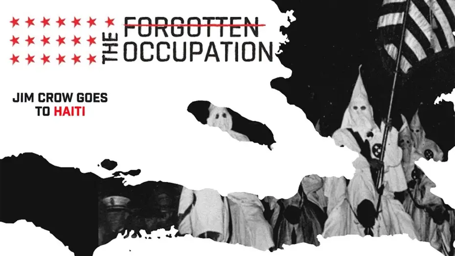 Видео к фильму The Forgotten Occupation: Jim Crow Goes to Haiti — Trailer
