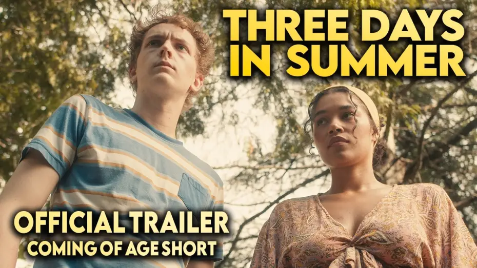 Видео к фильму Three Days in Summer — Three Days in Summer | Official Trailer