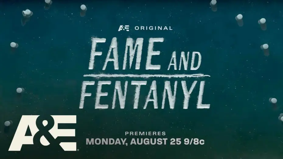 Видео к фильму Fame and Fentanyl — New Documentary Special "Fame and Fentanyl" premieres Monday, August 25 at 9pm ET/PT on A&E