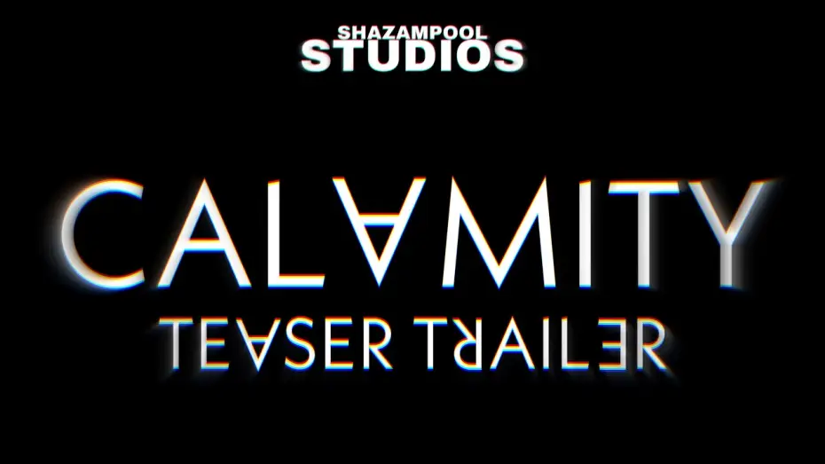 Видео к фильму Calamity — CALAMITY | Teaser Trailer | Shazampool Studios