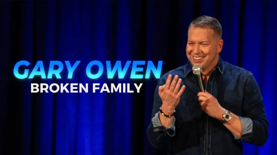 Видео к фильму Gary Owen: Broken Family — GARY OWEN NEW SPECIAL: BROKEN FAMILY  **TRAILER**