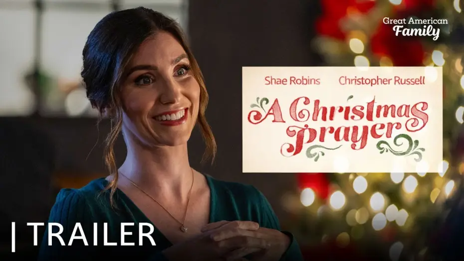 Видео к фильму Рождественская молитва — A Christmas Prayer | Trailer | Starring Shae Robins and Christopher Russell