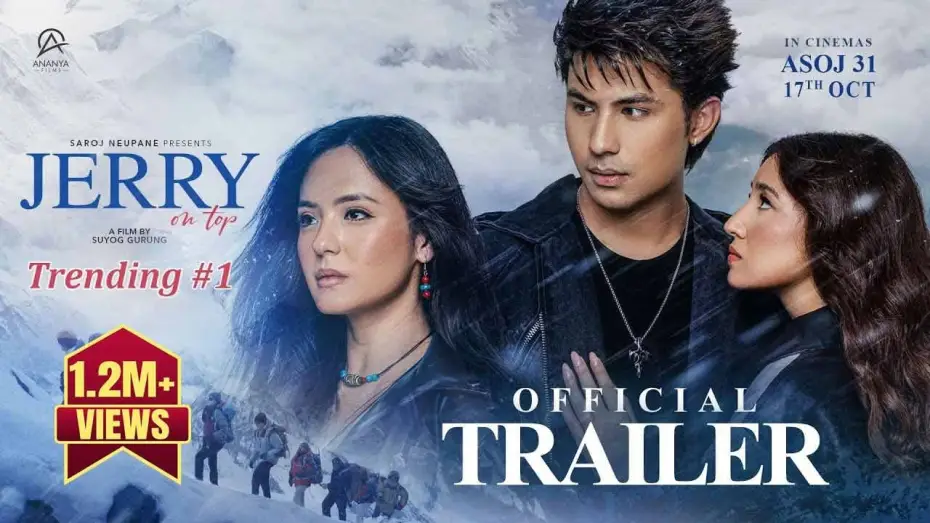 Видео к фильму जेरी अन टप — Jerry On Top- Movie Official Trailer 2025 || Anmol KC, Aanchal Sharma, Jassita Gurung, Magne Buda