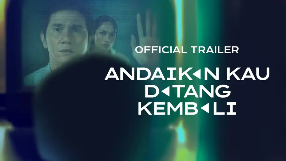 Видео к фильму Andaikan Kau Datang Kembali — Official Trailer - If You Were Here Again 'Jakarta World Cinema 2025'