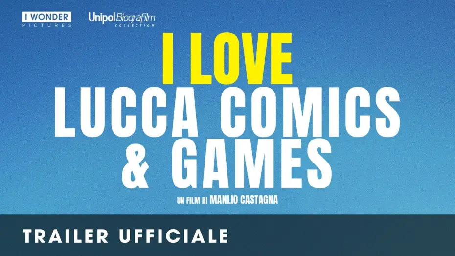 Видео к фильму I Love Lucca Comics & Games — I LOVE LUCCA COMICS & GAMES | Trailer ufficiale
