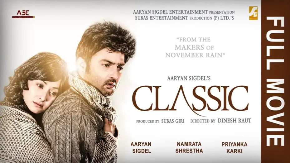 Видео к фильму Classic — Classic - New Nepali Full Movie || Aaryan Sigdel | Namrata Shrestha | Priyanka Karki | Dinesh Raut