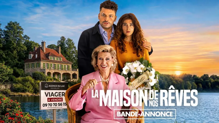 Видео к фильму La Maison de nos rêves — La Maison de nos rêves - Bande-annonce