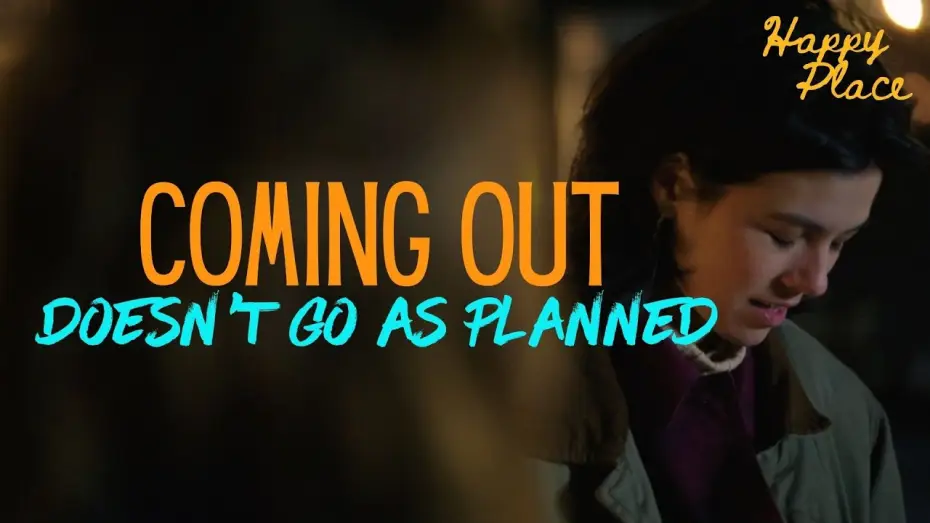 Видео к фильму Happy Place — Coming Out Doesn't Go as Planned - "Happy Place" Edition