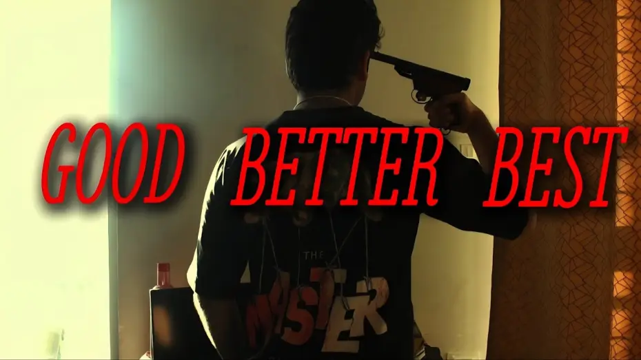 Видео к фильму Good Better Best — Good Better Best Short Film. Yashvardhan vandana Chowhan | Sanat |