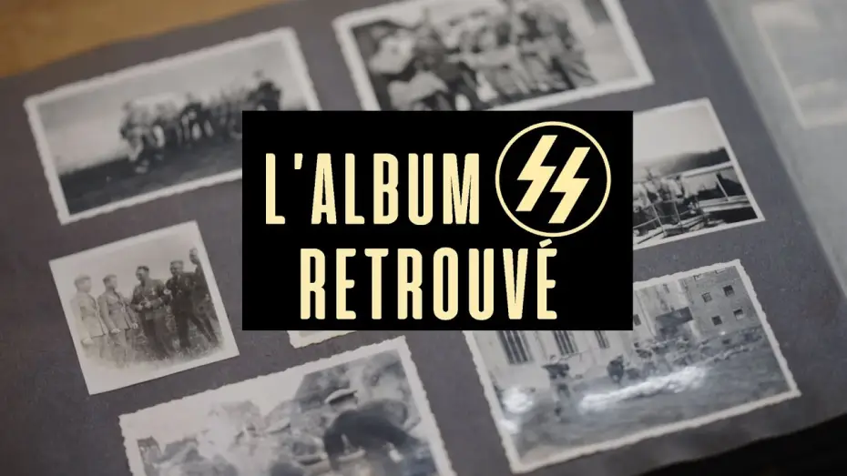 Видео к фильму L'Album SS retrouvé — L'album SS retrouvé