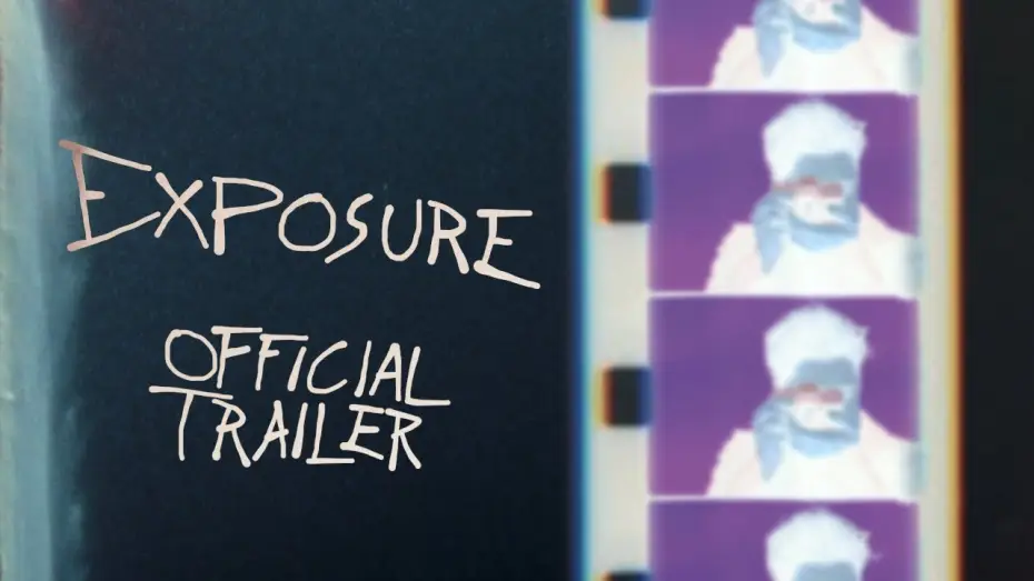 Видео к фильму Exposure — Exposure - Official Trailer