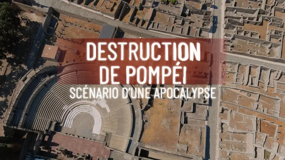 Видео к фильму Destruction de Pompéi : Scénario d'une apocalypse — Destruction de Pompéi : scénario d'une apocalypse