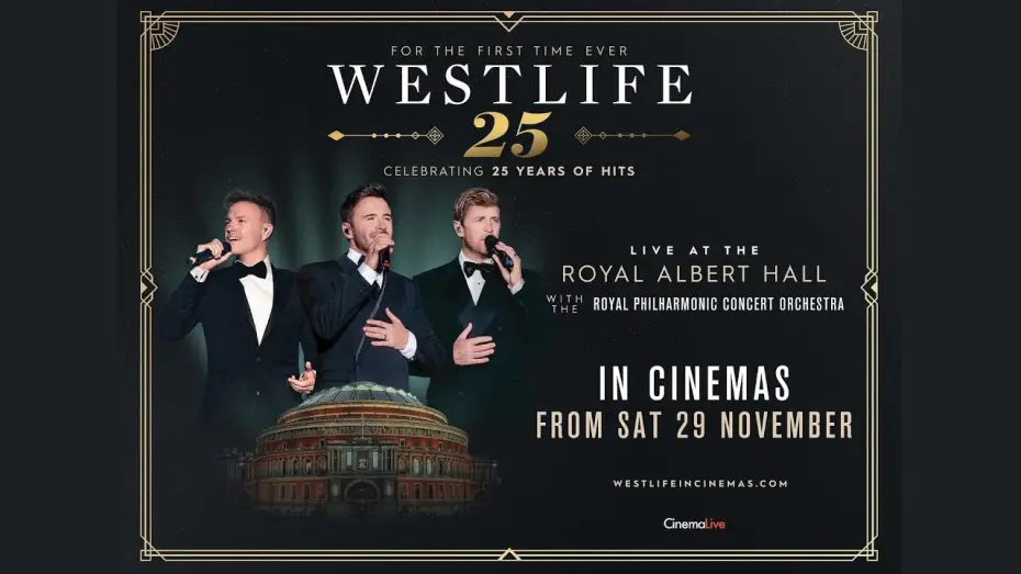 Видео к фильму Westlife 25: Live At The Royal Albert Hall — ‘Westlife - Royal Albert Hall (25th Anniversary)’ official trailer